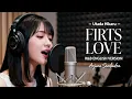 Lagu First Love (English Ver) - Utada Hikaru / Jessa Zaragosa |  Arjuna Sembadra | 90's R\u0026B Style