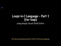 Looping Constructs in C language for loop