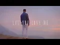 BLAKE MCGRATH- LET YOU LOVE ME (Official Video)