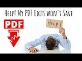 Help PDF changes won t save - How to make your PDFs editable and savable