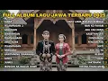 Download Lagu FULL ALBUM SABAR SADEWOK | PLAYLIST LAGU JAWA TERBARU 2025 VIRAL TIKTOK | TERBARU