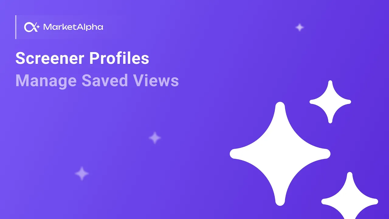 Screener Profiles Explained Manage Saved Views 3 min