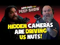 Hidden Cameras are Driving Us Nuts