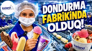 İLK DƏFƏ DONDURMA FABRİKİNDƏ! 😱 İCELAND DONDURMA FABRİKİ 