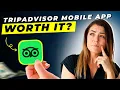 Tripadvisor Mobile App Review 2026 Pros and Cons - Honest Unbiased