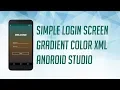 Android Studio Tutorial Create Simple Login Apps XML