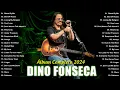 Download Lagu Dino Fonseca - The Best || Full Album 2024 Mix 🔥|| playlist 2024 || romântico, acústico