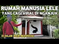 Merinding !! Rumah Manusia Lele Bagian Dalam Bikin Merinding Lagi Viral Di Nganjuk