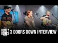 3 Doors Down Shares Stories About Songs Tours More From Their Entire Career