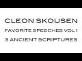Ancient Scriptures by Cleon Skousen from Favorite Speeches Vol 1