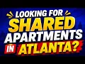 Looking for shared apartments in Atlanta