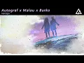 Autograf x Malou x Burko - Vertigo (Original Mix)