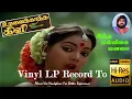 Lagu Intha Malligai Manasai - Uravai Katha Kili - Vinyl LP To 24 Bit Hi Res Audio Songs.