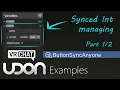 Managing Synced Variables Part - Udon Example Script