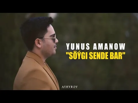 Download MP3 Yunus Music - Söýgi sende bar(Ashyrov production)