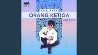 Download Orang Ketiga (Disco Remix) MP3