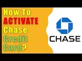 How to activate Chase Credit Card