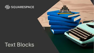 Using Text Blocks Tutorial Squarespace 7 1 Fluid Engine