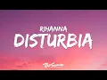 Lagu Rihanna - Disturbia (Lyrics)