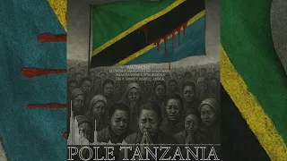POLE TANZANIA Wadachi Ft Kalimore Shamlago Nala Mzalendo Mbanga Name Mwabamoka Jua Genry Remedy 