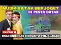 Lagu joget paling sering di nyayikan di pesta batak enak didengar diewaktu perjalanan