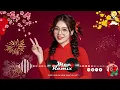 Lagu Nhạc Tết 2026 Remix, LK Nhạc Xuân 2026 Remix Hay Nhất Nghe Là Thấy Tết - Chào Xuân Bính Ngọ 2026