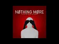 Nothing More - Don't Stop (HQ)