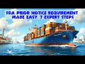 FDA Prior Notice Requirement Made Easy 7 Expert Steps