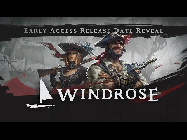 Windrose: Early Access Release Date Reveal Trailer