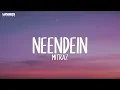 Neendein - MITRAZ | Lyrical Video | Unied Studios