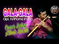 GALA-GALA (H.Rhoma Irama)✓ Cover Suling Mbah Bardi
