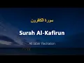 Download Lagu Surah Al-Kafirun - Ali Jaber (With English Translation)