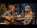 Ed sheeran \u0026 Taylor swift-Make Me Good (Christmas Special)🎄
