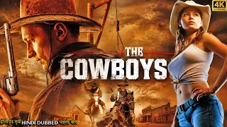 THE COWBOYS (हिंदी में ) Hollywood Action Adventure Movie | Hindi Dubbed | 4k Survival Action Film