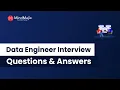 Top 30 Data Engineer Interview Questions 2025 Data Engineering Interview Preparation MindMajix