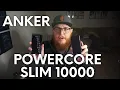 Anker PowerCore Slim 10000 Unboxing and Review