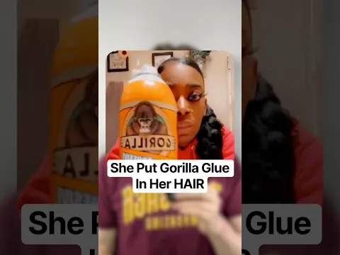 She Put Gorilla Glue In Her HAIR