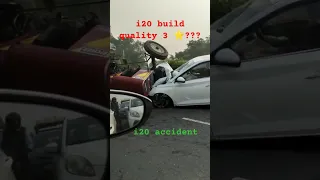 new i20 accident i20 build quality i20crash test