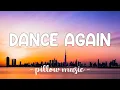 Download Lagu Dance Again - Jennifer Lopez (Feat. Pitbull) (Lyrics) 🎵