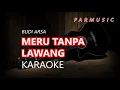 Download Lagu MERU TANPA LAWANG BUDI ARSA KARAOKE