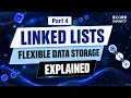 How Linked Lists Work Trading Access Speed for Flexibility DSA Series Part 4