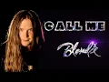 Download Lagu Call me - BLONDIE (Epic Power Metal)