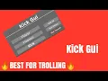 Kick gui script FE