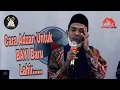 Download Lagu Ceramah UAS - Tata Cara Meng-Adzani Bayi Yang Baru Lahir