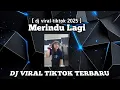 Download Lagu DJ REMIX TUHAN TOLONG AKU INGIN DIRINYA I MERINDU LAGI I DJ VIRAL TIKTOK TERBARU 2025