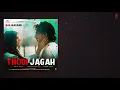 FULL AUDIO: Thodi Jagah | Marjaavaan | Riteish D, Sidharth M, Tara S | Arijit Singh | Tanishk Bagchi