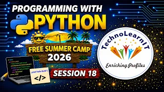 Programming With Python - Free Summer Camp 2026 Session 18 OOPs