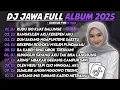 Lagu DJ JAWA FULL ALBUM TERBARU 2025 - DJ KUDU ISO KUAT BALUNGE X RANGKULEN AKU KEKEPEN AKU VIRAL 
