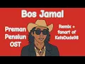 Download Lagu Bos Jamal || Preman Pensiun OST || Remix + fanart of KetsDude98