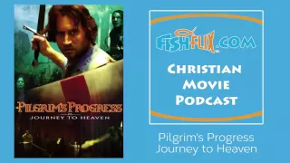 pilgrims progress journey to heaven christian movie review